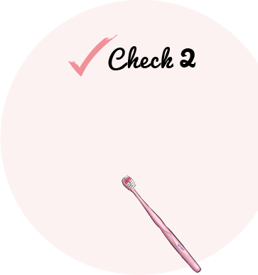 Check2 通常のブラッシングケアだけでは落ちにくい!